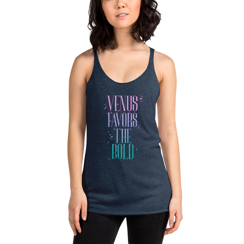 Venus Favors the Bold Women's Racerback Tank