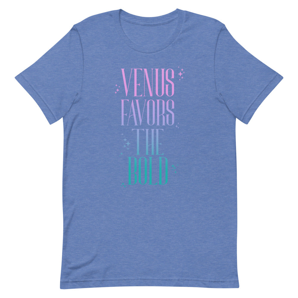 Venus Favors the Bold Unisex T-Shirt