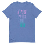 Venus Favors the Bold Unisex T-Shirt
